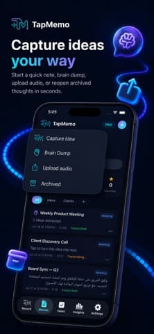 TapMemo's capture menu, offering Capture Idea, Brain Dump, Upload audio and Archived, above a list of transcribed memos